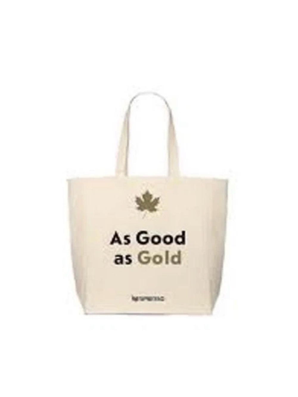 NESPRESSO UPCYCLED TOTE BAG "AS GOOD AS GOLD" 100% COTTON LIMITED EDITION